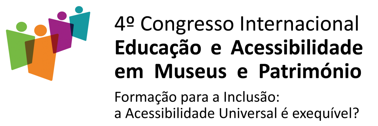 4º Congresso Internacional Educação e Acessibilidade em Museus e Património